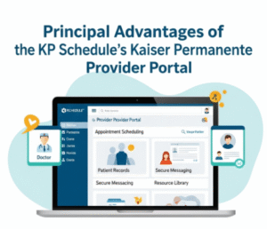 KP Schedule's Kaiser Permanente Provider Portal